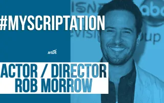 Rob-Morrow-Scriptation-Directing-Tips