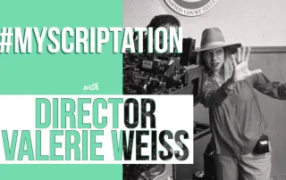 Scriptation-Script-Annotate-TV-Film-Set-MyScriptation-Valerie-Weiss-Director