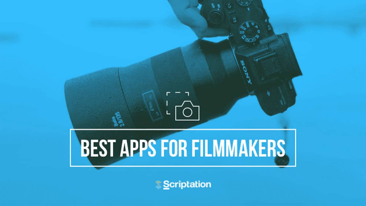 Best-Apps-for-Filmmakers-Scriptation