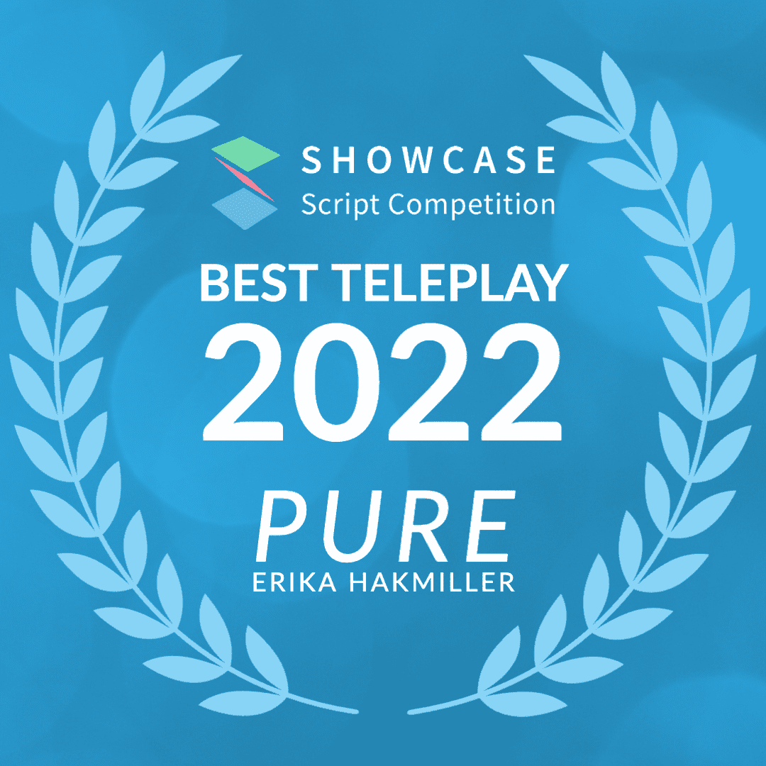 Scriptation-Showcase-Teleplay-Winner-2022-Pure-Erika Hakmiller