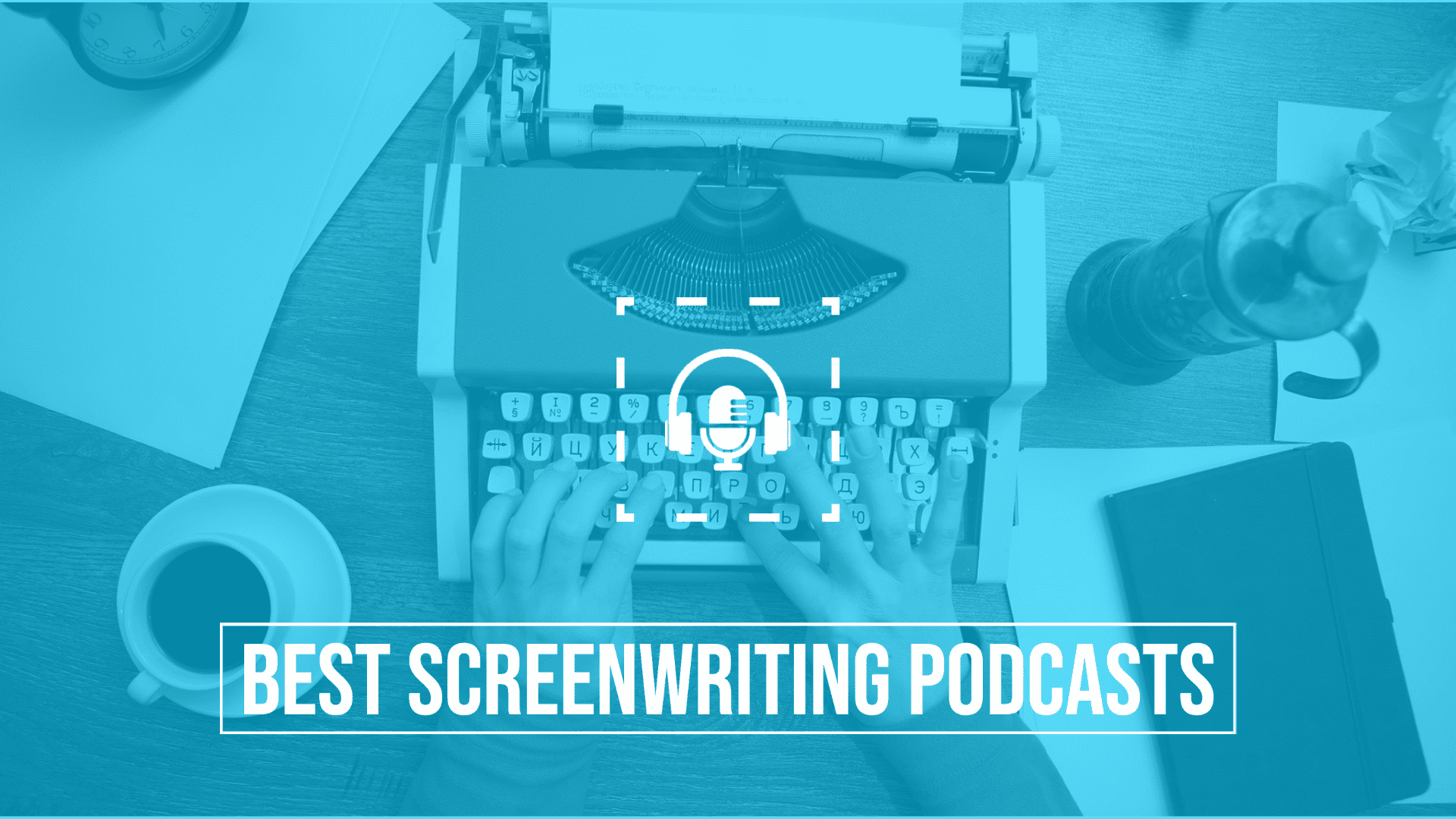 17 Best Screenwriting Podcasts of 2024 Scriptation Blog