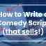 Scriptation_How To Write a Comedy Script (that sells!)