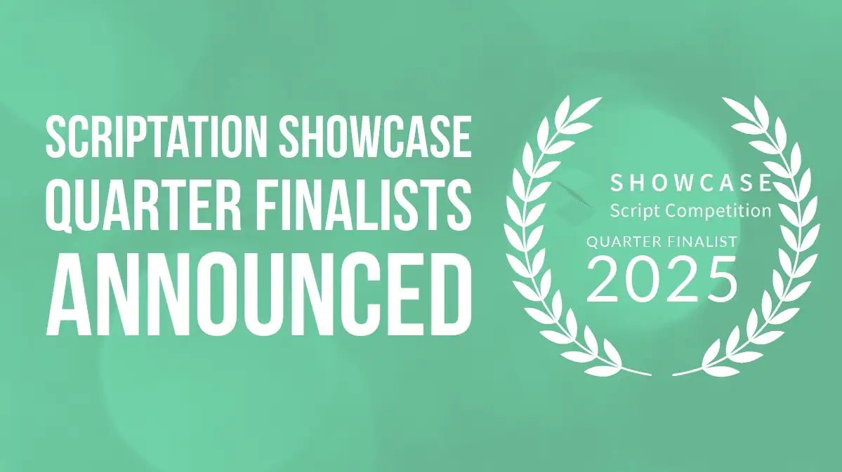 Scriptation Showcase Script Competition Announces 2025 Teleplay Quarter Finalists