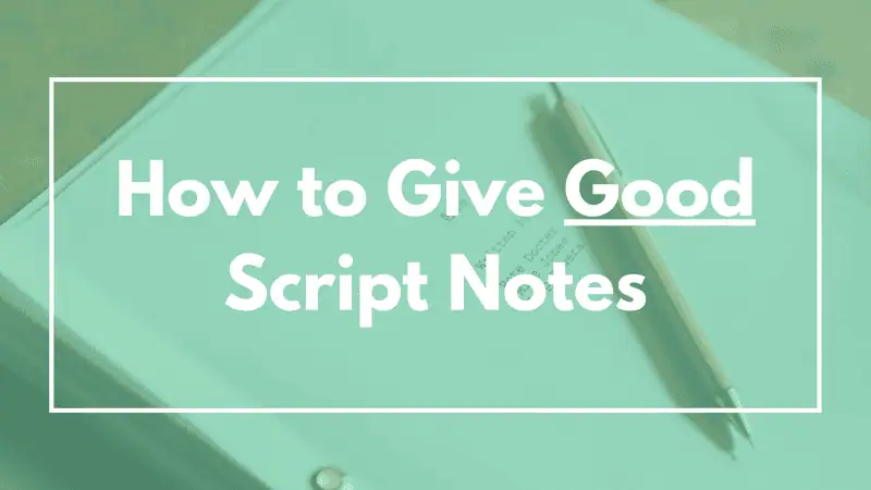 Script Feedback Tips