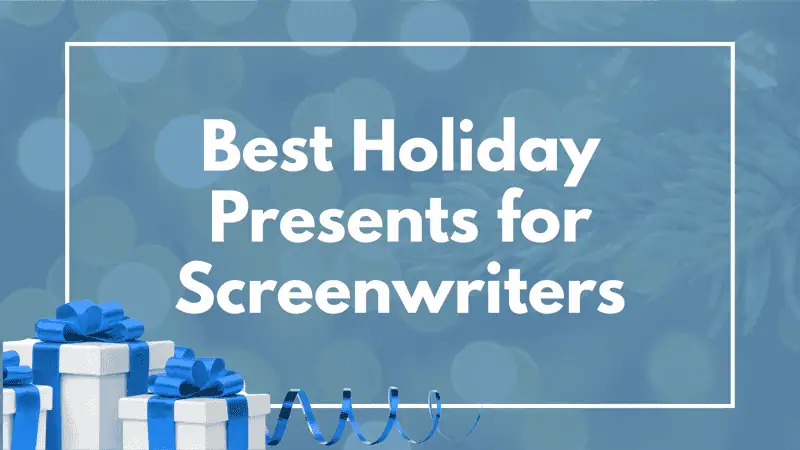 10 Best Holiday Presents for Screenwriters 2025