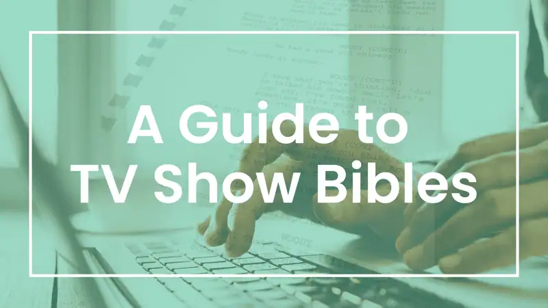 A Guide to TV Show Bibles